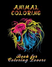 Animal Coloring Book For Coloring Lovers