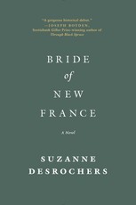 Bride of New France: A Novel
