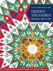 Hidden Treasures, Quilts from 1600 to 1860