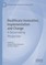 Healthcare Innovation, Implementation and Change