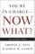 You're in Charge, Now What?