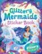 Glittery Mermaids Sticker Book