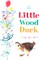 The Little Wood Duck