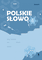 POLSKIE SŁOWO. Zeszyt 2 dla klasy IV. 4 klasės pratybų sąsiuvinis Nr. 2