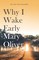 Why I Wake Early