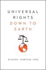 Universal Rights Down to Earth (Norton Global Ethics Series)