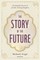 The Story of the Future