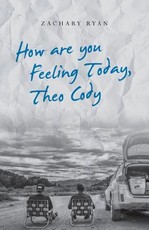 How are you Feeling Today, Theo Cody