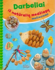 Darbeliai iš natūralių medžiagų mažiesiems