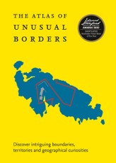 The Atlas of Unusual Borders