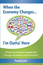 When the Economy Changes ... I'm Outta' Here