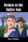 Return of the Native Son