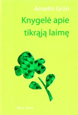 Knygelė apie tikrąją laimę Knygelė apie tikrąją laimę