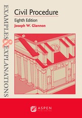 Examples & Explanations for Civil Procedure