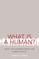 What Is a Human?