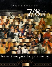 Aš – žmogus tarp žmonių 7 / 8 kl.