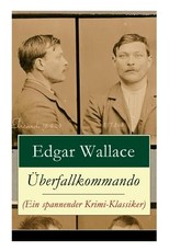 Ãberfallkommando (Ein spannender Krimi-Klassiker)
