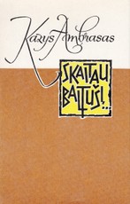 Skaitau Baltušį...