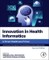 Innovation in Health Informatics