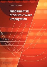 Fundamentals of Seismic Wave Propagation