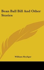 Bean Ball Bill And Other Stories