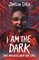 Shea, J: I Am The Dark That Answers When You Call