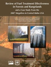 Review of Fuel Treatment Effectiveness in Forests and Rangelands and a Case Study From the 2007 Megafires in Central Idaho USA