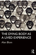 Blum, A: Dying Body as a Lived Experience