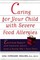 Caring for Your Child with Severe Food Allergies