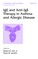 IgE and Anti-IgE Therapy in Asthma and Allergic Disease