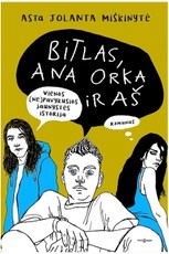 Bitlas, Ana Orka ir aš