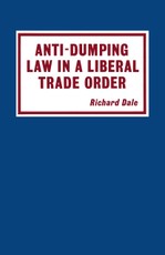 Anti-dumping Law in a Liberal Trade Order