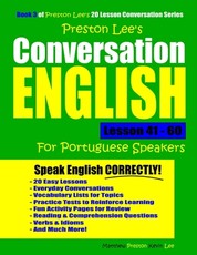 Preston Lee's Conversation English For Portuguese Speakers Lesson 41 - 60