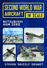Second World War Aircraft in Scale: Mitsubishi A6M Zero