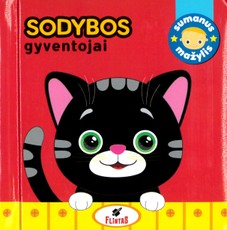 Sumanus mažylis. Sodybos gyventojai