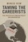Taming the Careerists