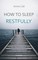 How to Sleep Restfully