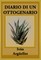 Diario Di Un Ottogenario: Poema Con M√Â°s L√Â°grimas Que Manos