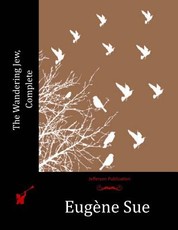 The Wandering Jew, Complete