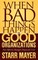 When Bad Things Happen to Good Organizations