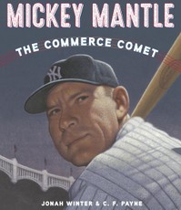 Winter, J: Mickey Mantle: The Commerce Comet