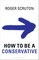 How to be a conservative
