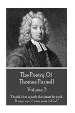 The Poetry of Thomas Parnell - Volume III