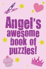 Angel's Awesome Book Of Puzzles!
