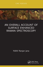 An Overall Account of Surface Enhanced Raman Spectroscopy