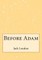 Before Adam