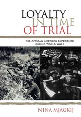 Loyalty in Time of Trial