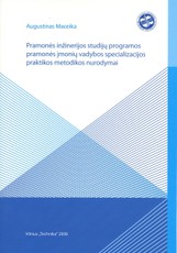 Pramonės inžinerijos studijų programos pramonės įmonių vadybos specializacijos praktikos metodikos nurodymai
