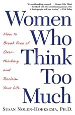 Women Who Think Too Much