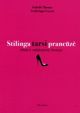 Stilinga tarsi prancūzė. Mada ir neblėstantis žavesys